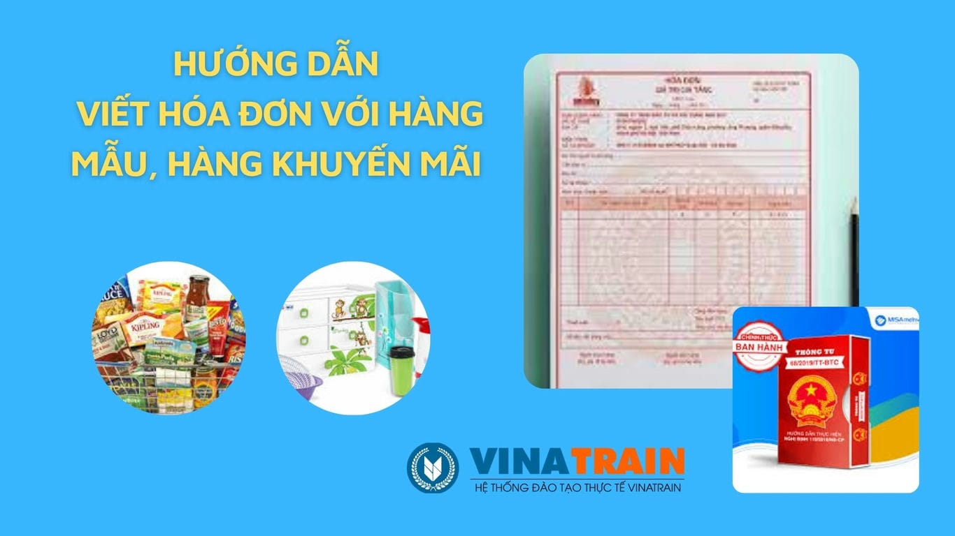 Cách Viết Hóa Đơn Với Hàng Mẫu, Hàng Khuyến Mãi (Update Mới Nhất) –  Vinatrain Việt Nam
