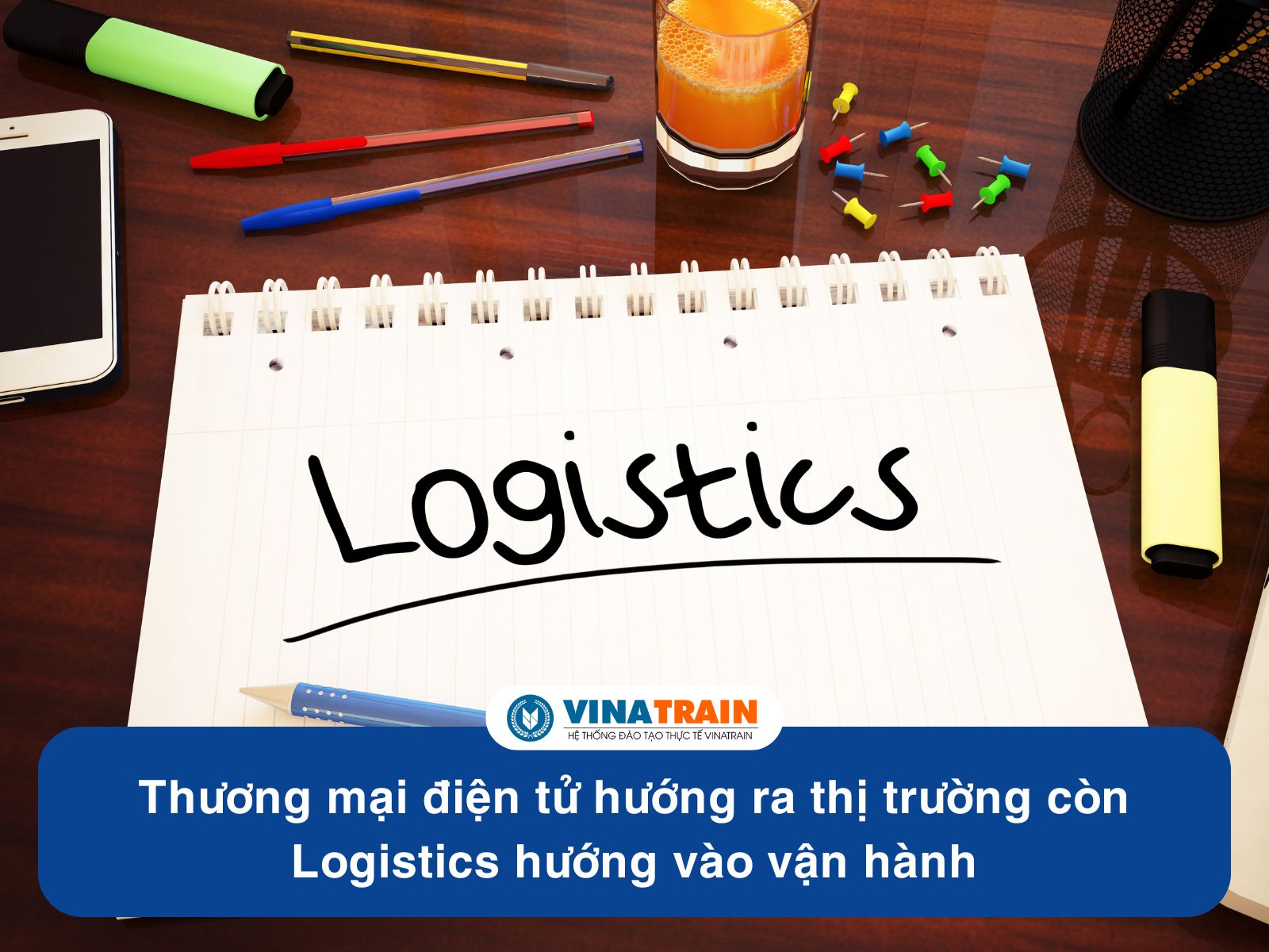Nên Học LOGISTICS Hay THƯƠNG MẠI ĐIỆN TỬ
