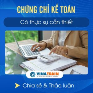 Làm KẾ TOÁN Có Cần CHỨNG CHỈ Không