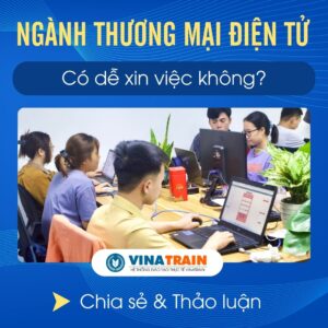 Ngành THƯƠNG MẠI ĐIỆN TỬ Có Dễ Xin Việc Không