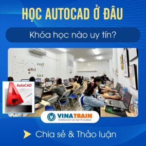 Học AUTOCAD ở Đâu TPHCM, TP Hồ Chí Minh