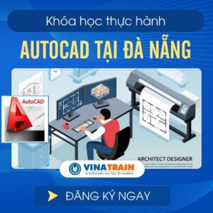Khóa Học AUTOCAD Tại ĐÀ NẴNG