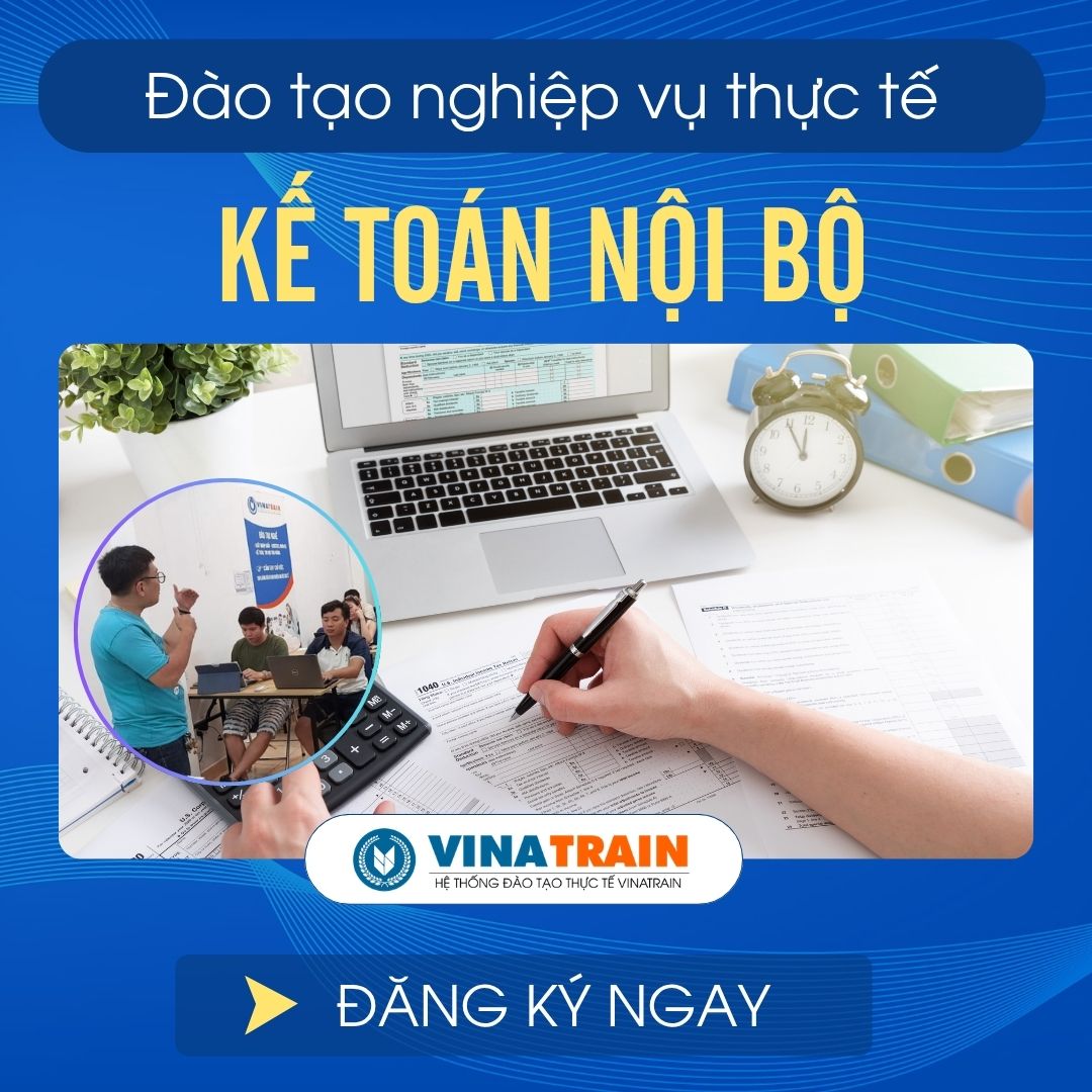 Khóa Học KẾ TOÁN NỘI BỘ Tại HÀ NỘI